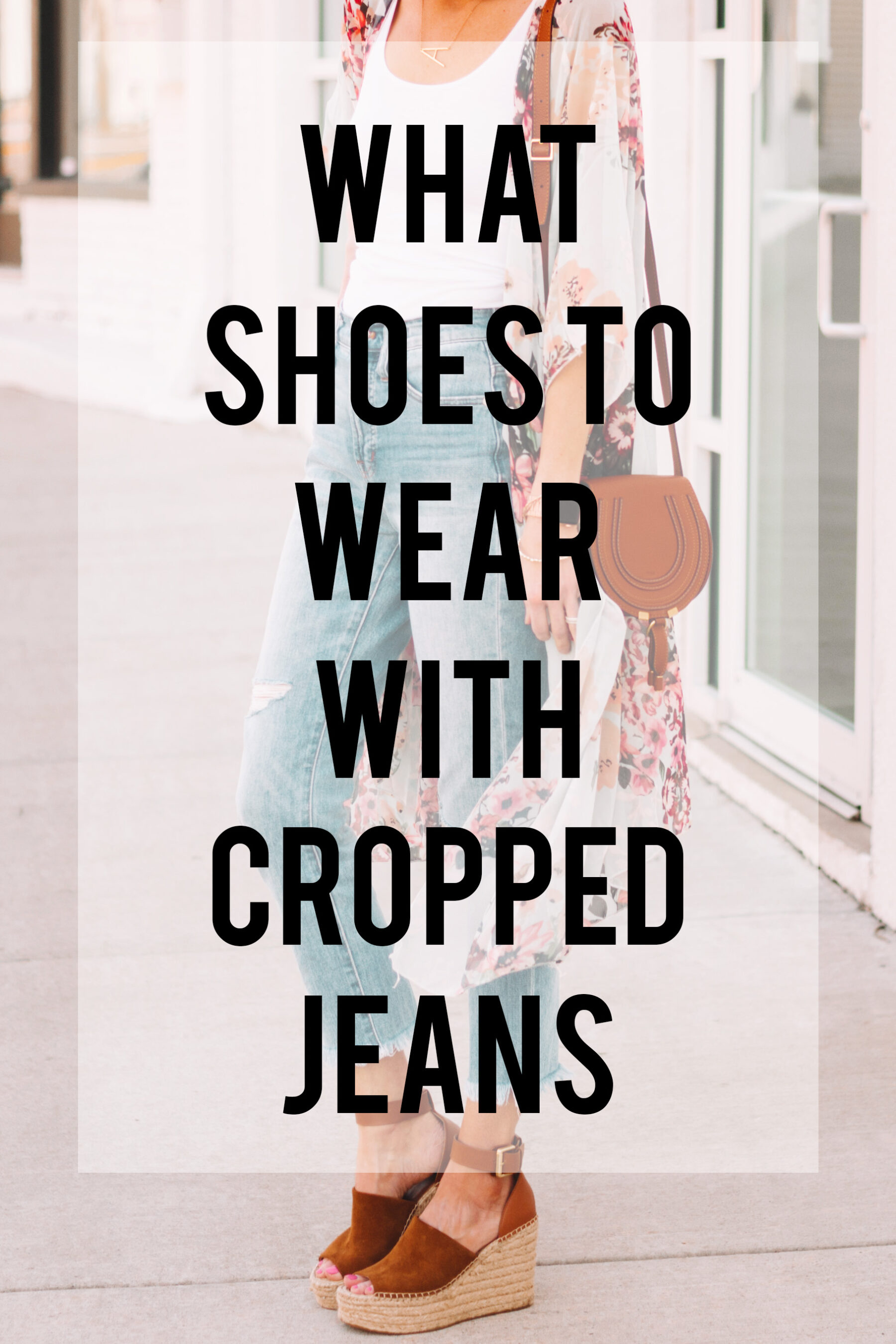 shoes with cropped jeans