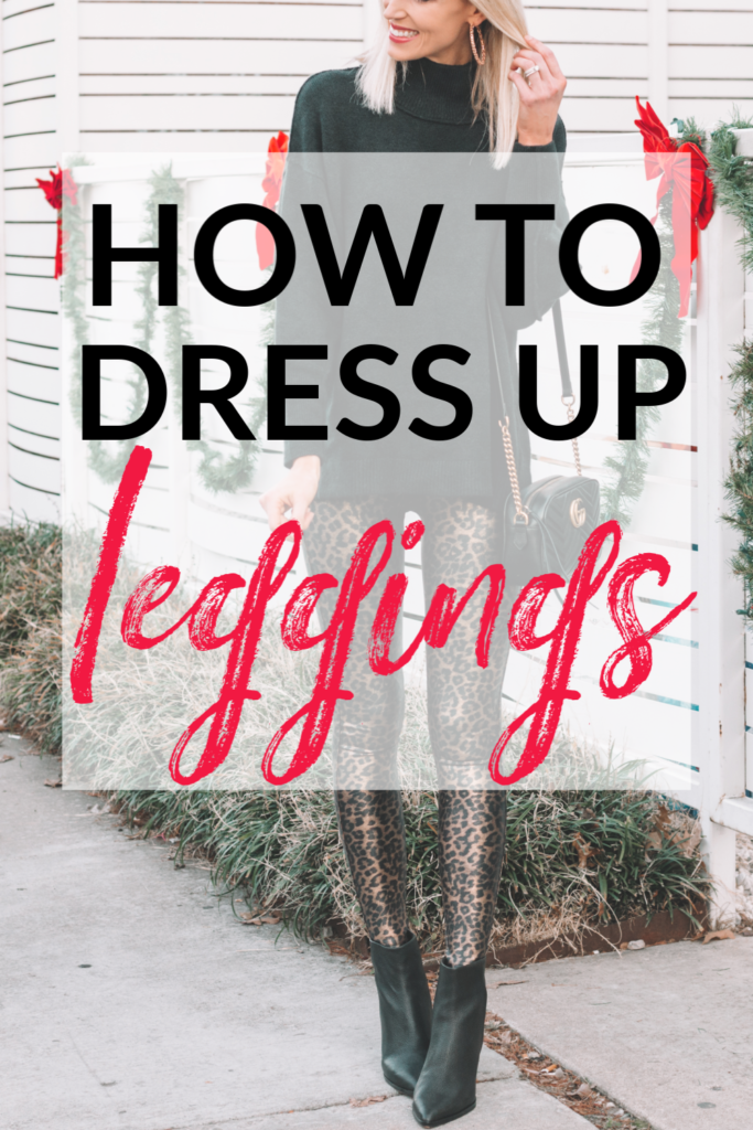 How to Dress Up Leggings - Straight A Style